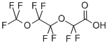 structure of CAS# 151772-58-6, 2,2-Difluoro-2-[1,1,2,2-Tetrafluoro-2-(Trifluoromethoxy)Ethoxy]-Acetic Acid;Nonafluoro-3,6-Dioxaheptanoic Acid, Difluoro[1,1,2,2-Tetrafluoro-2-(Trifluoromethoxy)Ethoxy]Acetic Acid;PERFLUORO-3,6-DIOXAHEPTANOIC ACID 98%;NONAFLUORO-3,6-DIOXAHEPTANOIC ACID