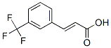 CAS#: 16642-87-8， meta-(Trifluoromethyl)-Cinnamicacid