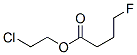 CAS#: 371-28-8， 2-Chloroethyl 4-Fluorobutanoate