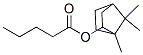 CAS#: 6189-76-0， Exo-1,7,7-Trimethylbicyclo[2.2.1]Hept-2-Yl Valerate