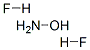 CAS#: 68110-20-3， Hydroxylamine Dihydrofluoride