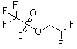 结构式 CAS# 74427-22-8, 2,2-二氟乙基三氟甲烷磺酸酯